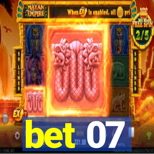 bet 07